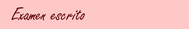 Examen escrito